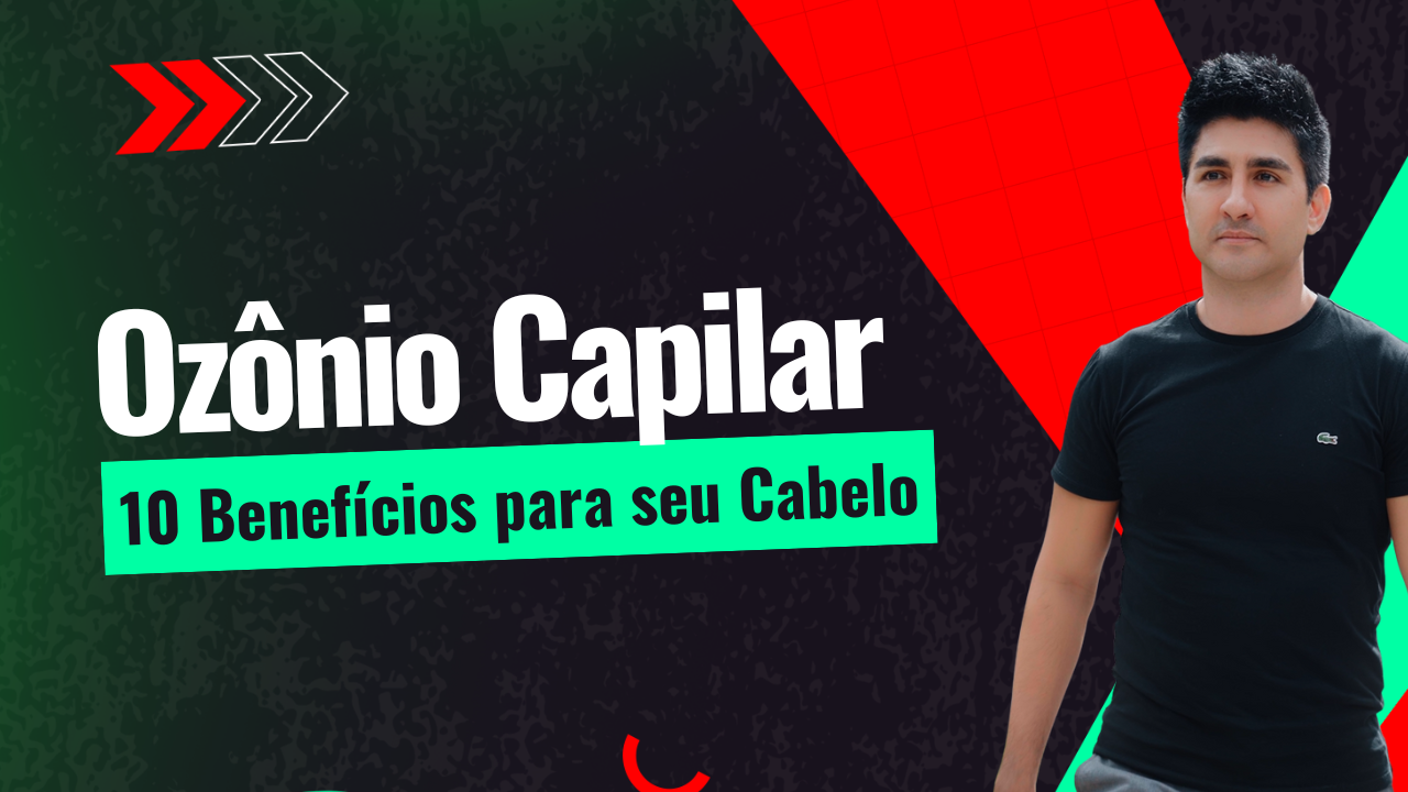 Ozônio Capilar – 10 Benefícios para seu Cabelo