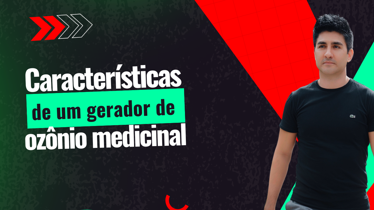 Características de um gerador de ozônio medicinal