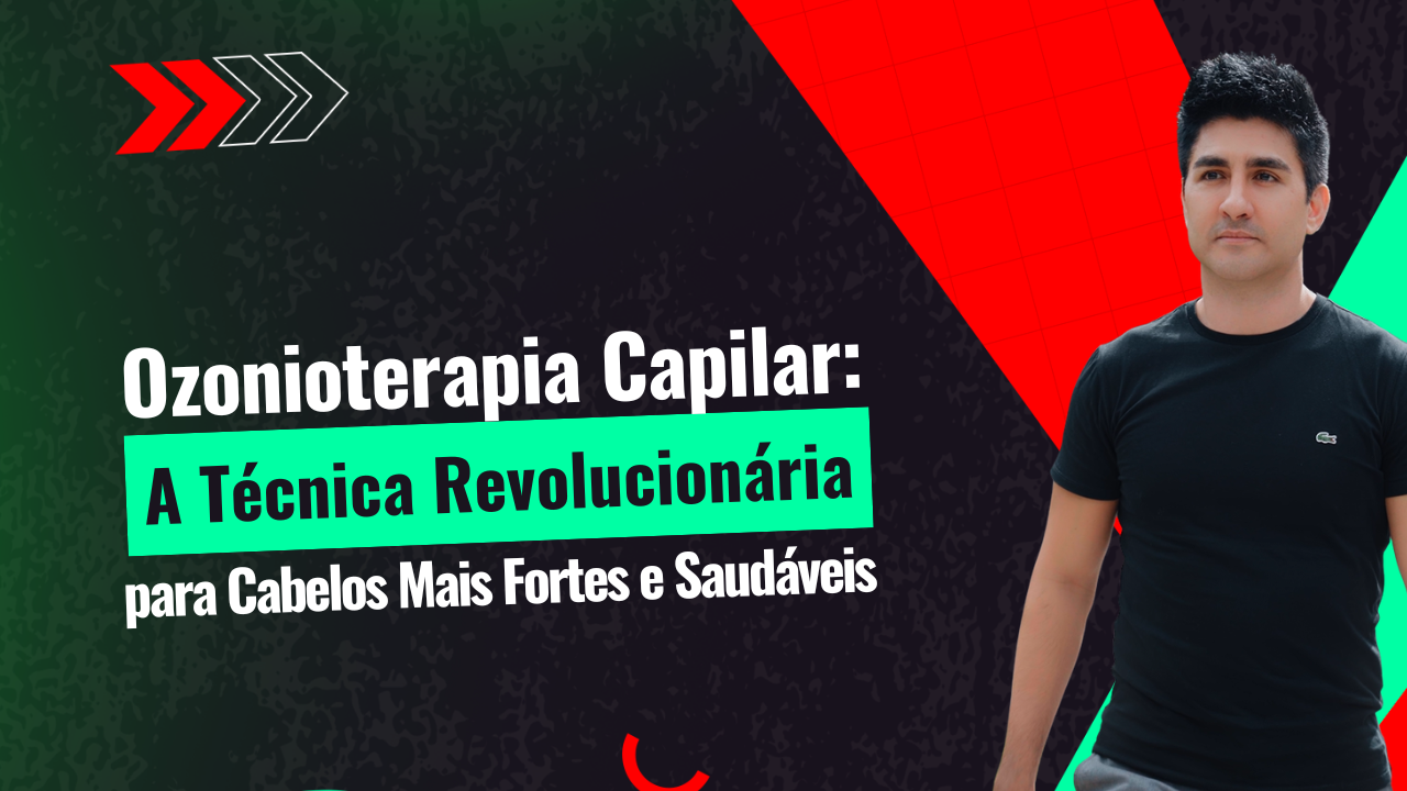 Ozonioterapia Capilar: A Técnica Revolucionária para Cabelos Mais Fortes e Saudáveis