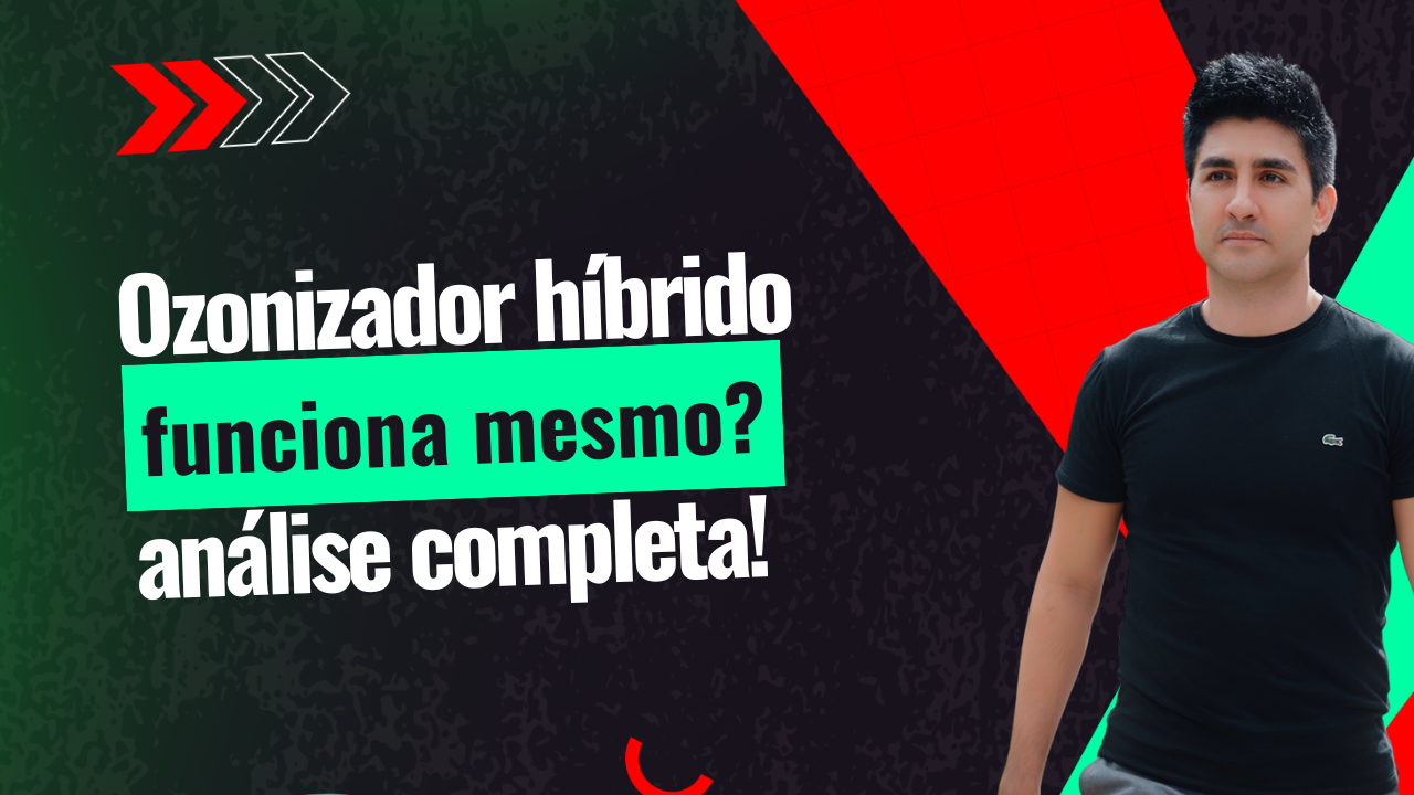 Ozonizador Híbrido Funciona Mesmo? Análise Completa!