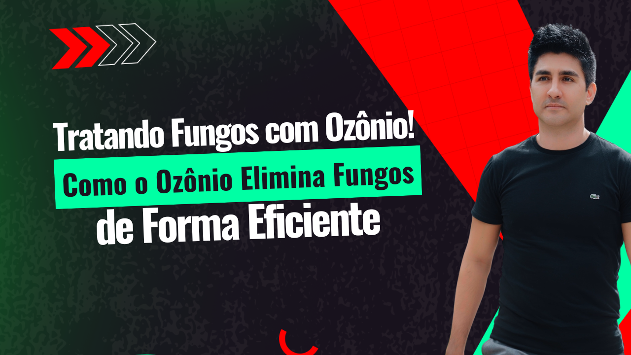 Tratando Fungos com Ozônio! Como o Ozônio Elimina Fungos de Forma Eficiente
